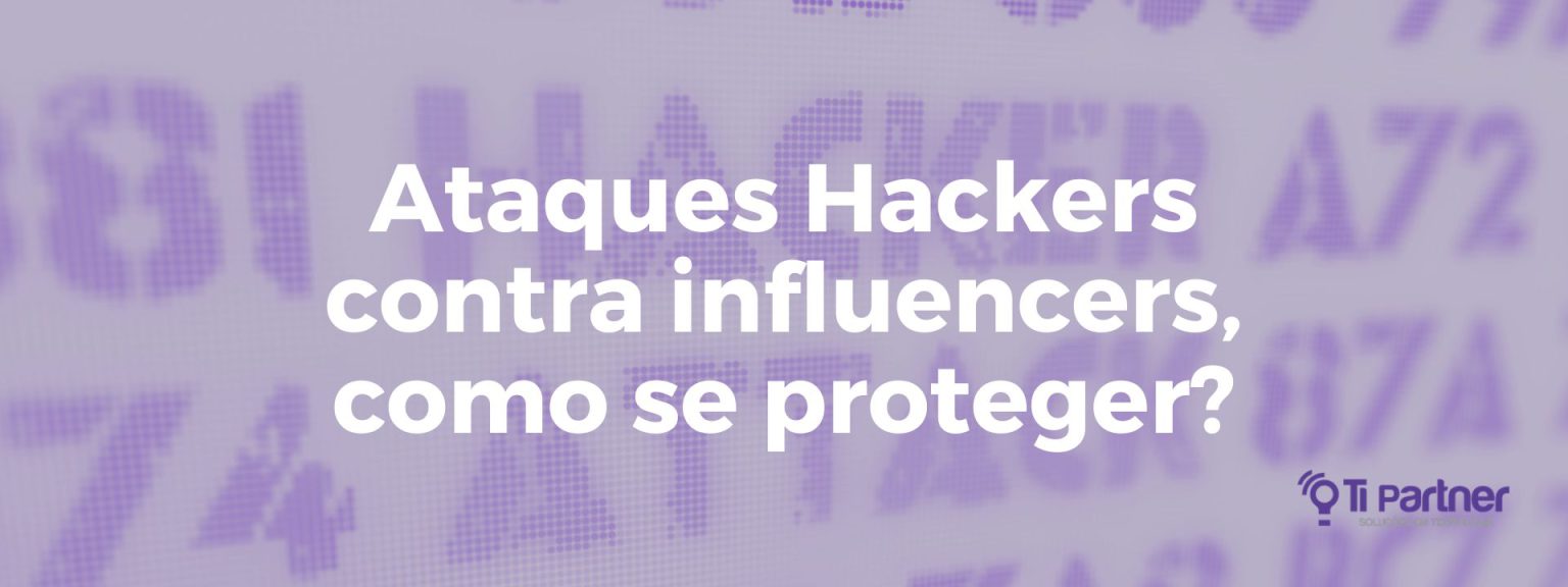 Aqui na TI Partner você garante segurança digital para se proteger ontra ataques hackers.